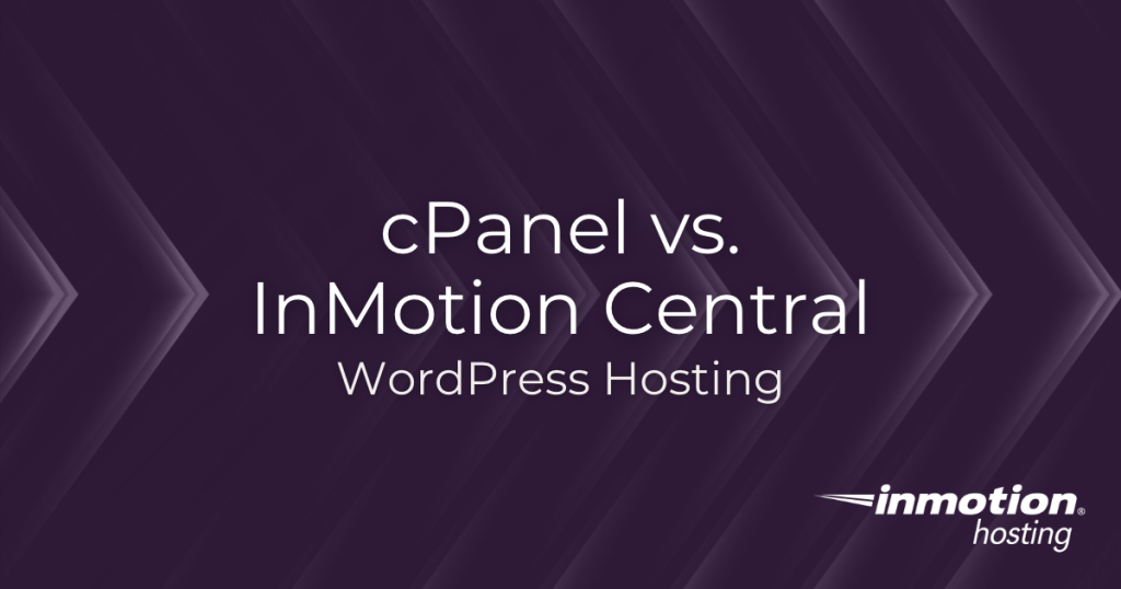 cPanel vs. Platform InMotion WordPress Hosting