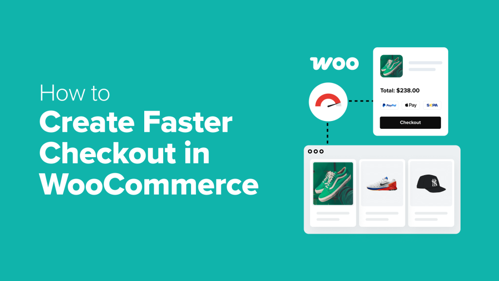 How to Create Faster Checkout in WooCommerce (9 Expert Tips)