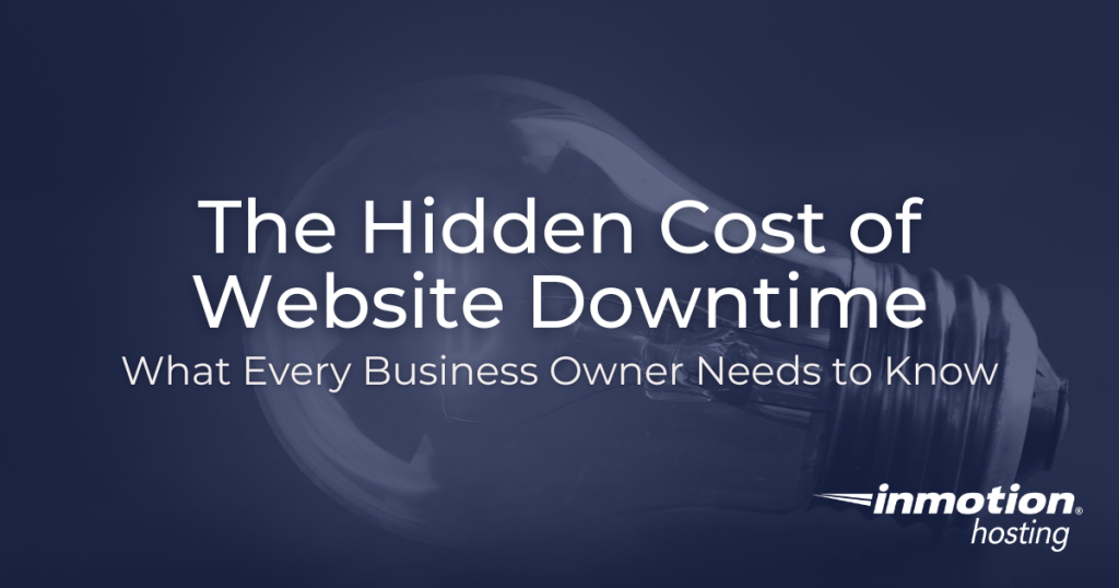 The Hidden Cost of Website Downtime
